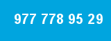 977 778 95 29